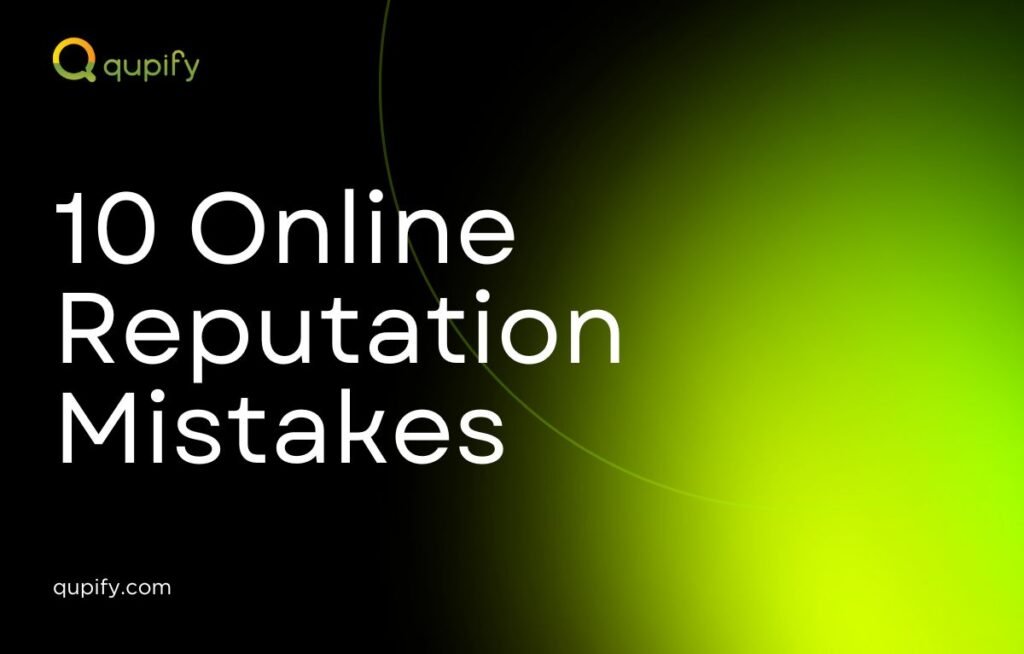 10 online reputation mistakes